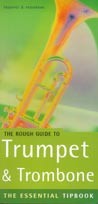 Rough Guide to Trumpet & Trombone