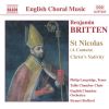 Britten, Benjamin: Christ's Nativity/Psalm 150 Op. 67/St Nicolas Op. 42 (Naxos Audio CD)