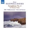 Maxwell Davies, Peter: Symphony No.2 / St Thomas Wake (Naxos Audio CD)