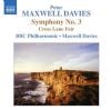 Maxwell Davies, Peter: Symphony No.3/Cross Lane Fair (Naxos Audio CD)