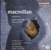 MacMillan, James: Quickening/Three Interludes from The Sacrifice (Chandos Audio CD)