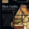Britten, Benjamin: Blest Cecilia (Britten Choral Works I) (Coro Audio CD)