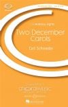 Schroeder, Carl: Two December Carols SATB & piano