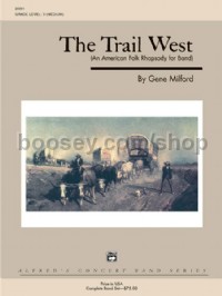 The Trail West (Concert Band Conductor Score & Parts)