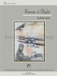 Heroes of Flight (Concert Band Conductor Score & Parts)