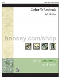 Gather Ye Rosebuds (Conductor Score)