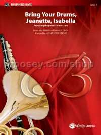 Bring Your Drums, Jeanette, Isabella (Conductor Score)