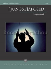 [Jungst]aposed (Concert Band Conductor Score)