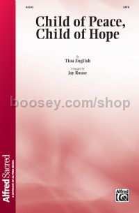 Child Of Peace Child Of Hope SATB