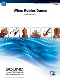 When Robins Dance (String Orchestra Conductor Score)