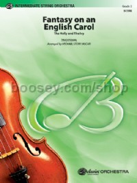 Fantasy on an English Carol (The Holly and the Ivy) (String Orchestra Conductor Score)