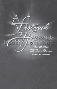 A Festival of Hymns: The Writers Tell Their Stories (Congregational Part)