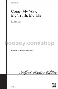 Come My Way My Truth My Life (SATB, a cappella)