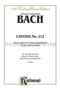 Cantata No. 212 -- Mer hahn en neue Oberkeet (We Have a New Governor) -- "The Peasant Cantata" (SB w