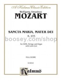 Sancta Maria, Mater Dei, K. 273 (SATB)