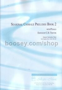Seasonal Chorale Preludes With Pedals Book 2 
