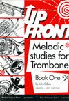 Up Front Melodic Studies for Trombone, Book 1 (Bass Clef)