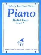 Alfred Basic Piano Recital Book Level 5