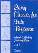 Early Classics For Late Beginners Book 1