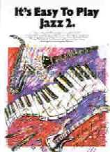 It's Easy to Play Jazz 2 (Easy Piano with Guitar Chords)