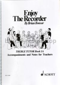 Enjoy The Recorder Treble Book 1a (Acc/Notes for Teachers)