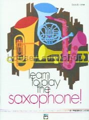 Learn To Play Saxophone Book 1