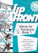 Up Front Album for Trombone, Book 1 (treble clef edition)