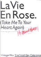 La Vie En Rose (Take Me To Your Heart Again)