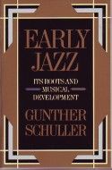 Early Jazz Its Roots & Musical Development (Paperback)
