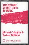 Shapes & Structures In Music (Cass)