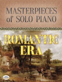 Masterpieces Of Solo Piano - Romantic Era