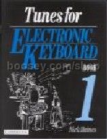 Tunes For Electronic Keyboard Book 1