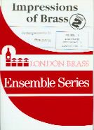 Impressions Of Brass Scene 2 (ensemble Series) 