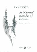 As I Crossed a Bridge of Dreams (SATB)