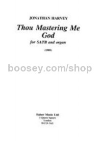 Thou Mastering Me God (SATB acc.)