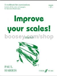 Improve Your Scales! - Piano Grade 2