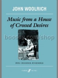 Music from a House of Crossed Desires (Score)