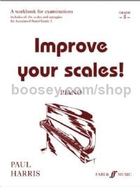 Improve Your Scales! - Piano Grade 5