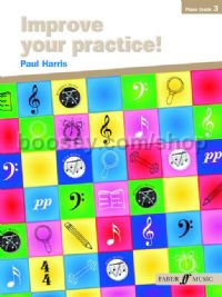 Improve Your Practice! - Piano Grade 3