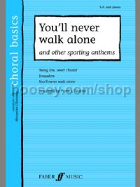 You'll Never Walk Alone & Other Sporting Anthems (SA & Piano)