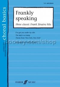 Frankly Speaking: Three Classic Sinatra Hits (SA & Piano)