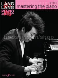 Lang Lang Piano Academy: Mastering The Piano, Level 4 (Piano)