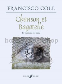 Chanson et Bagatelle (Trombone & Piano)