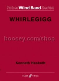 Whirlegigg (Wind Band Score & Parts)