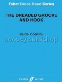 The Dreaded Groove and Hook (Brass band Score)