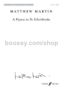 A Hymn to St Etheldreda SATB & Organ (Choral Signature Series)