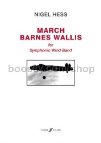 March Barnes Wallis (Wind Band Score & Parts)