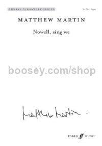 Nowell, sing we SATB (Choral Signature Series)