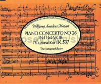 Piano Concerto No. 26 in D Major ("Coronation"), K. 537: The Autograph Score (Autograph Score)