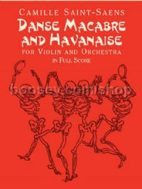 Danse Macabre and Havanaise for Violin and Orchestra (Full Score)